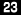 23